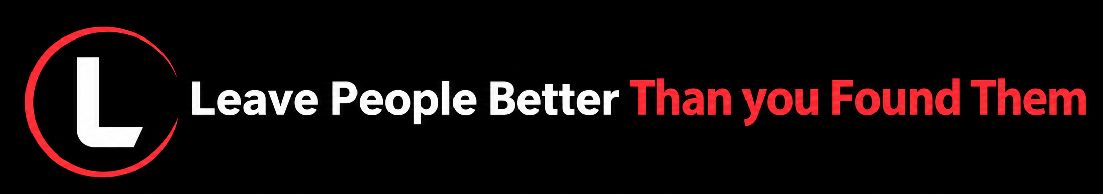 Leave People Better Than You Found Them Logo